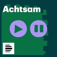 Podcast-Logo: "Achtsam" von Deutschlandfunk Nova