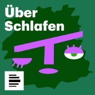 Logo zu "Über Schlafen" von Deutschlandfunk Nova