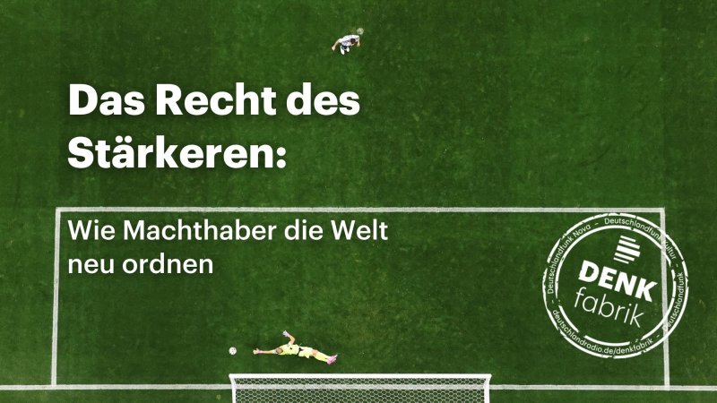 Bild eines Fu&szlig;ballfeldes mit zwei Spielern und der Aufschrift "Das Recht des St&auml;rkeren - Wie Machthaber die Welt neu ordnen"